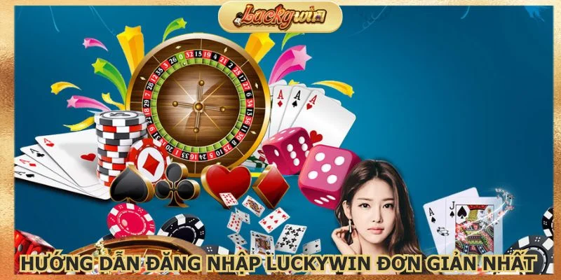 Đăng Nhập Luckywin: Truy Cập Tài Khoản Chính Thức 3 Các thao tác để truy cập tài khoản hết sức dễ dàng